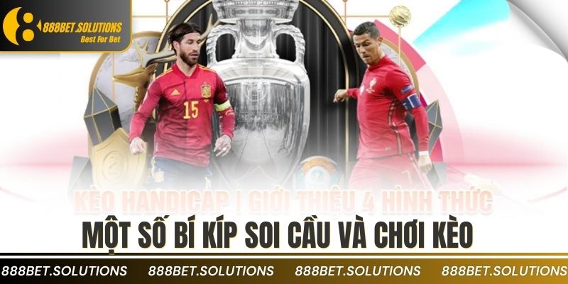 Một số bí kíp soi cầu và chơi kèo
