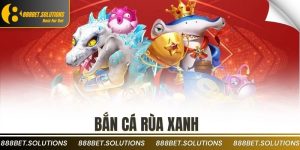 bắn cá rùa xanh