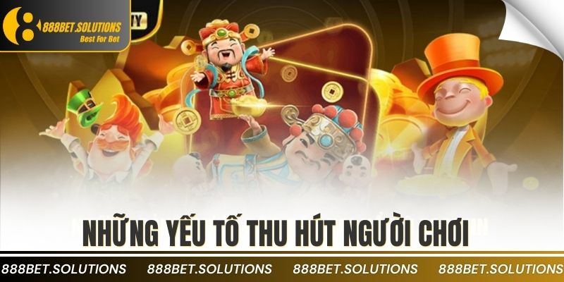 Những yếu tố thu hút người chơi