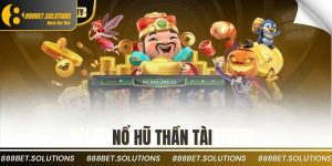 nổ hũ thần tài