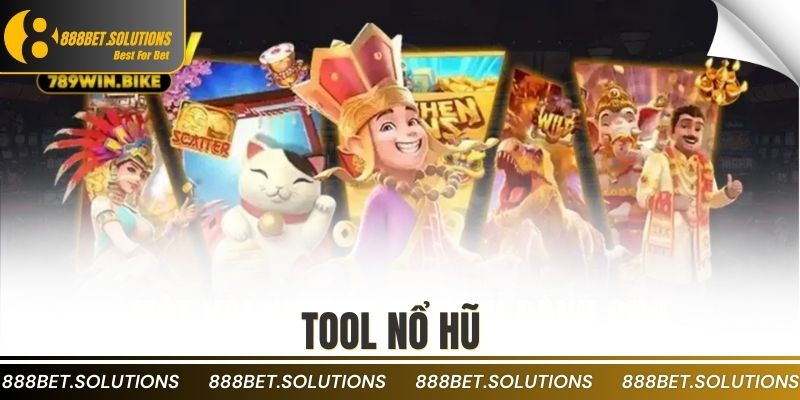 tool nổ hũ